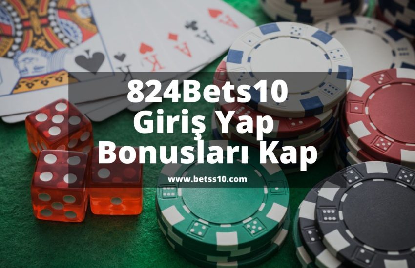 824Bets10-bets10giris-bets10bonus