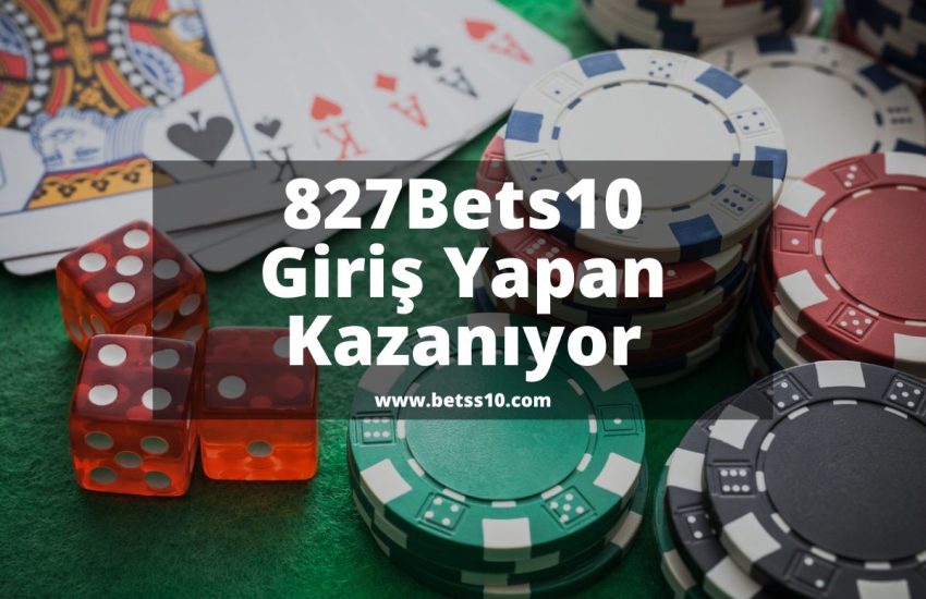 827Bets10-bets10giris-bets10girisyapkazan